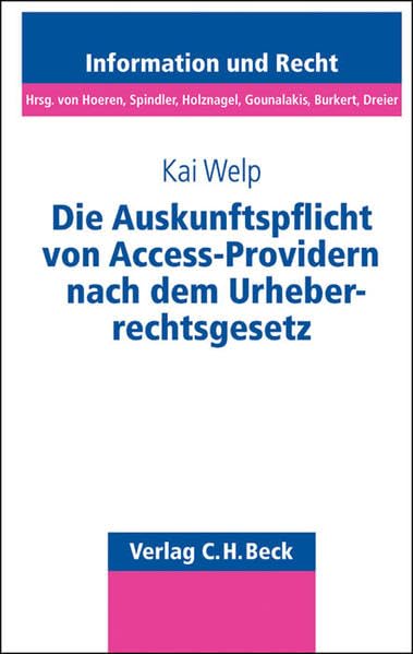 Die Auskunftspflicht von Access-Providern nach dem Urheberrechtsgesetz Law