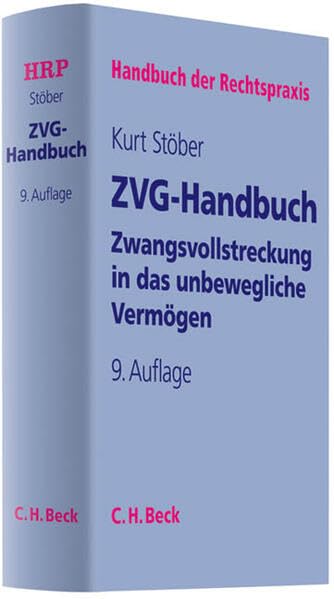 Zwangsvollstreckung in das unbewegliche Vermögen: ZVG-Handbuch (Handbuch der Rechtspraxis: HRP, Band 2) Law