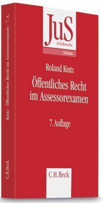 Öffentliches Recht im Assessorexamen: Klausurtypen, wiederkehrende Probleme und Formulierungshilfen (JuS-Schriftenreihe/Referendariat, Band 148) Law