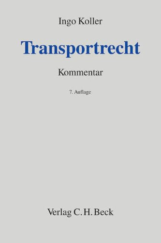 Transportrecht: Kommentar zu Spedition, Gütertransport und Lagergeschäft (Grauer Kommentar) Law