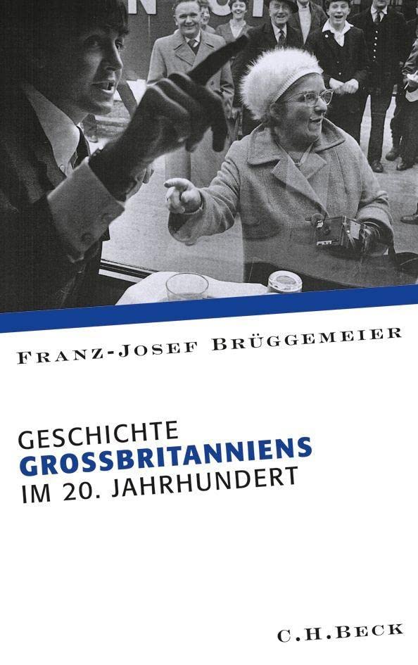 Geschichte Großbritanniens im 20. Jahrhundert Politics & History