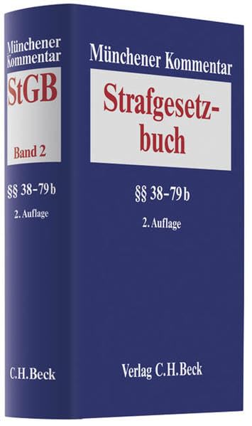 Münchener Kommentar zum Strafgesetzbuch Bd. 2: §§ 38-79b StGB Law