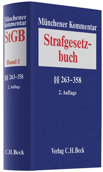 Münchener Kommentar zum Strafgesetzbuch  Bd. 5: §§ 263-358 StGB Law