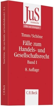 Fälle zum Handels- und Gesellschaftsrecht Band I (JuS-Schriftenreihe/Fälle mit Lösungen) Law
