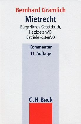 Mietrecht: Bürgerliches Gesetzbuch, Betriebskostenverordnung, Wirtschaftsstrafgesetz, Heizkostenverordnung (Beck'sche Gesetzestexte mit Erläuterungen /Beck'sche Gesetzestexte, Kommentar) Law