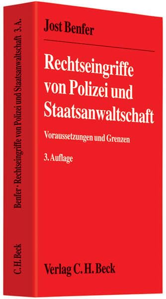 Rechtseingriffe von Polizei und Staatsanwaltschaft Law