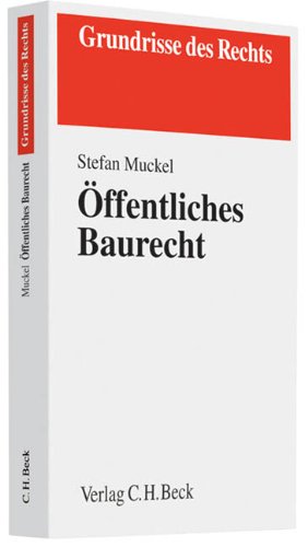 Öffentliches Baurecht (Grundrisse des Rechts) Law
