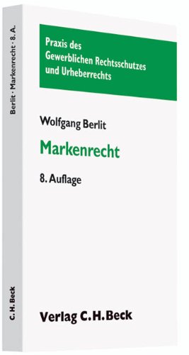 Markenrecht (Praxis des Gewerblichen Rechtsschutzes und Urheberrechts) Law