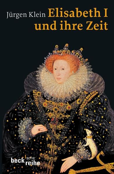 Elisabeth I. und ihre Zeit Politics & Society