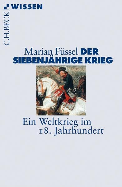 Der Siebenjährige Krieg German history