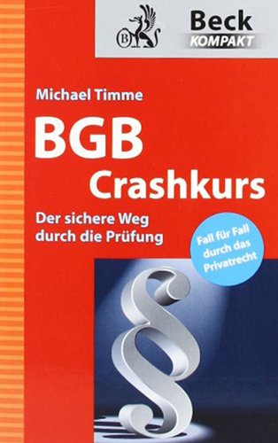 BGB Crashkurs: Der sichere Weg durch die Prüfung (Beck kompakt) Law