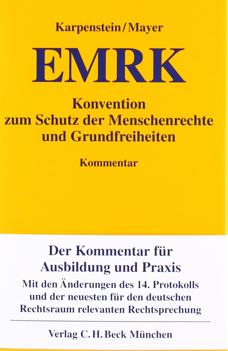 EMRK Europäische Menschenrechtskonvention: Konvention zum Schutz der Menschenrechte und Grundfreiheiten / Kommentar book