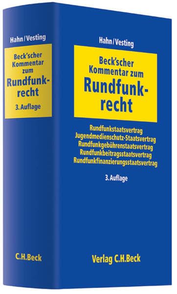 Beck'scher Kommentar zum Rundfunkrecht: Rundfunkstaatsvertrag, Jugendmedienschutz-Staatsvertrag, Rundfunkgebührenstaatsvertrag, Rundfunkbeitragsstaatsvertrag, Rundfunkfinanzierungsstaatsvertrag Law