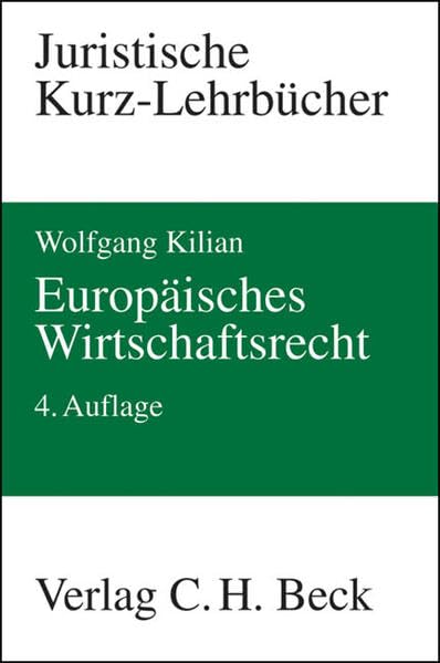 Europäisches Wirtschaftsrecht (Kurzlehrbücher für das Juristische Studium) Law