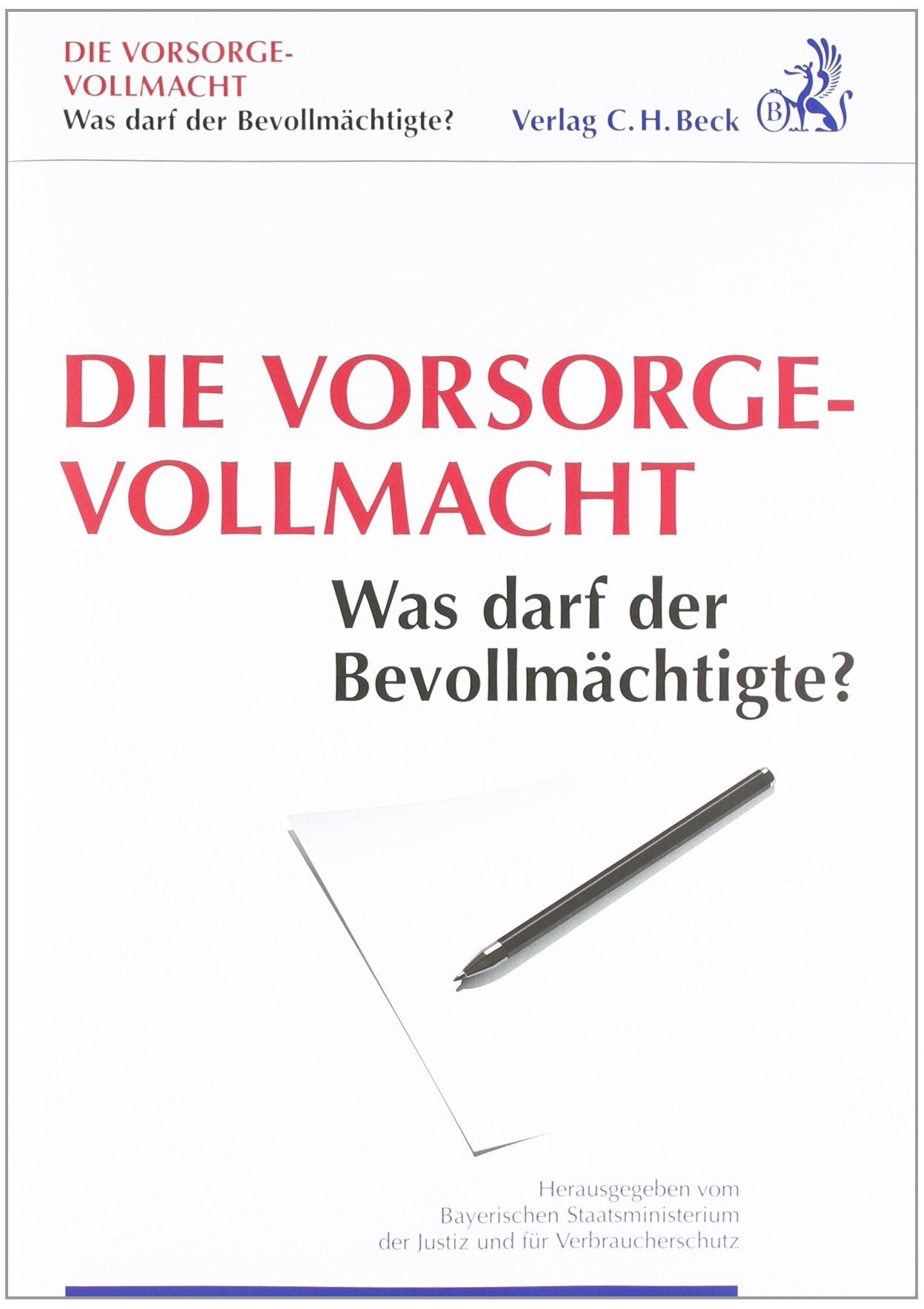 Die Vorsorgevollmacht: Was darf der Bevollmächtigte? Law