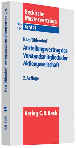 Anstellungsvertrag des Vorstandsmitglieds der Aktiengesellschaft (Beck'sche Musterverträge, Band 43) Law