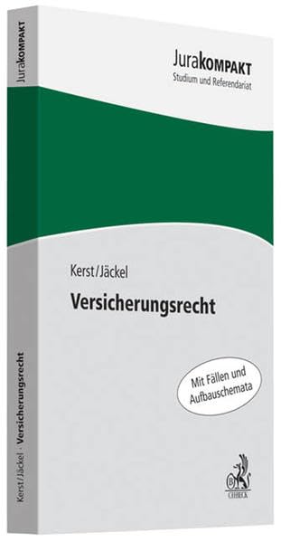 Versicherungsrecht: Mit Fällen und Aufbauschemata (Jura kompakt) Law