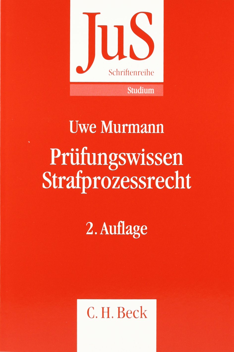 Prüfungswissen Strafprozessrecht (JuS-Schriftenreihe/Studium, Band 175) Law