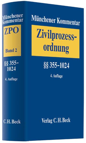 Münchener Kommentar zur Zivilprozessordnung Bd. 2: §§ 355-1024 Law