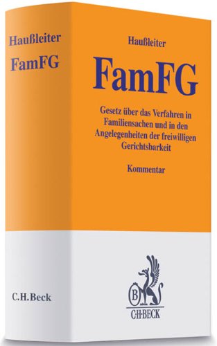 FamFG: Gesetz über das Verfahren in Familiensachen und in den Angelegenheiten der freiwilligen Gerichtsbarkeit (Gelbe Erläuterungsbücher) Law