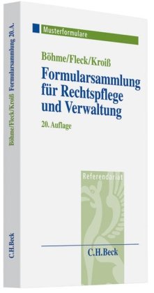 Formularsammlung für Rechtspflege und Verwaltung Law