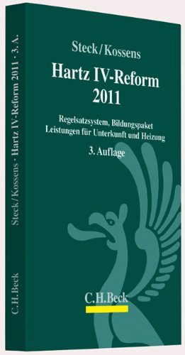 Hartz IV-Reform 2011: Regelsatzsystem, Bildungspaket, Leistungen für Unterkunft und Heizung Law