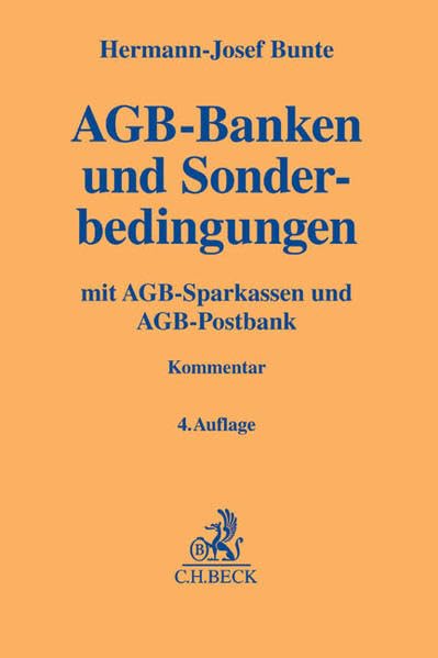 AGB-Banken und Sonderbedingungen: mit AGB-Sparkassen und AGB-Postbank (Gelbe Erläuterungsbücher) Law