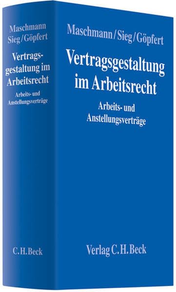 Vertragsgestaltung im Arbeitsrecht: Arbeits- und Anstellungsverträge Law