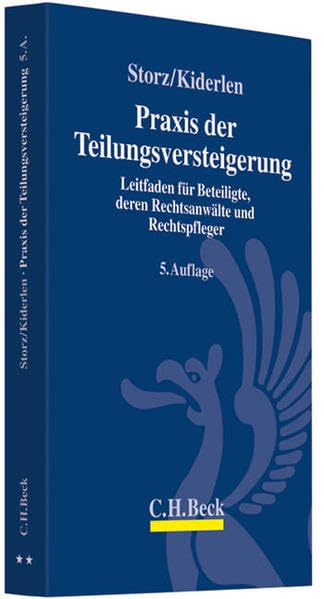 Praxis der Teilungsversteigerung: Leitfaden für Beteiligte, deren Rechtsanwälte und Rechtspfleger book