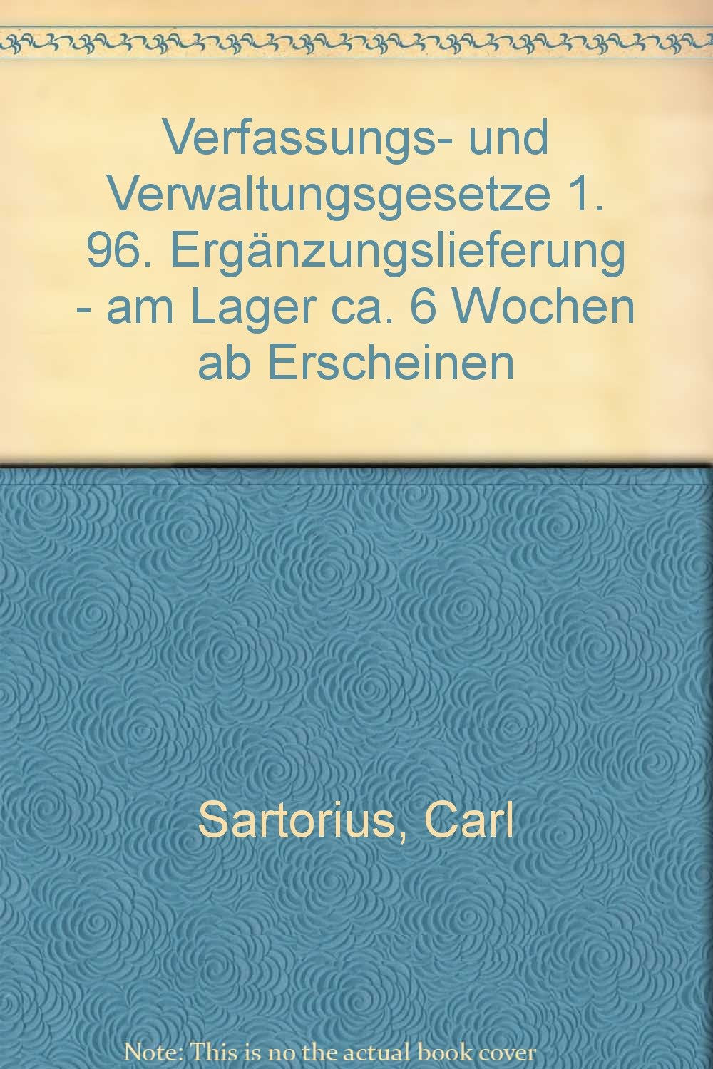 Verfassungs- und Verwaltungsgesetze 1. 96. Ergänzungslieferung - am Lager ca. 6 Wochen ab Erscheinen book