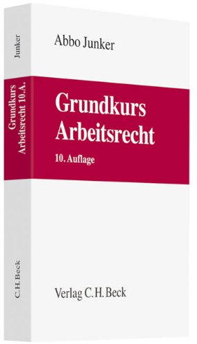 Grundkurs Arbeitsrecht (Grundkurse) Law