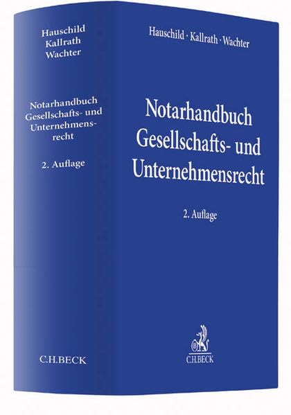 Notarhandbuch Gesellschafts- und Unternehmensrecht Law