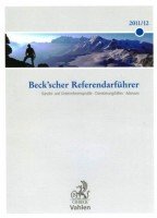 Beck'scher Referendarführer - Kanzlei- und Unternehmensprofile - Orientierungshilfen - Adressen Books