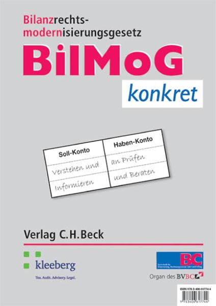 BilMoG konkret: Bilanzrechtsmodernisierungsgesetz - Rechtsstand: Oktober 2010 Law