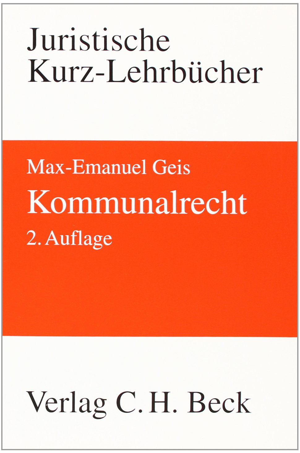 Kommunalrecht (Kurzlehrbücher für das Juristische Studium) Law