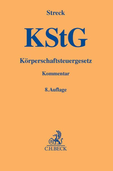 Körperschaftsteuergesetz: mit Nebengesetzen (Gelbe Erläuterungsbücher) Law