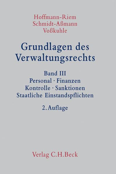 Grundlagen des Verwaltungsrechts. 3 Bände: Grundlagen des Verwaltungsrechts Band 3: Personal, Finanzen, Kontrolle, Sanktionen, Staatliche Einstandspflichten Law