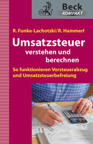 Umsatzsteuer verstehen und berechnen (Beck kompakt) Law