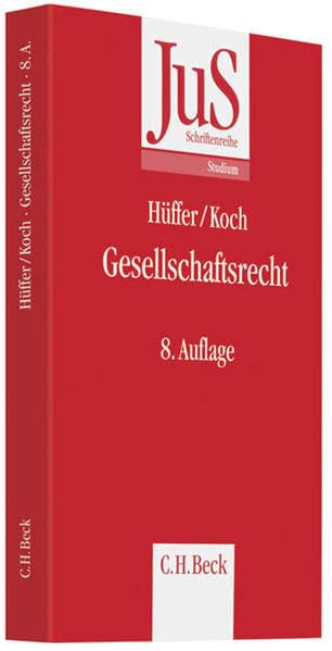 Gesellschaftsrecht (JuS-Schriftenreihe/Studium, Band 57) Law