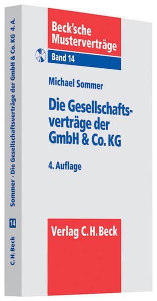 Die Gesellschaftsverträge der GmbH & Co. KG (Beck'sche Musterverträge, Band 14) Law