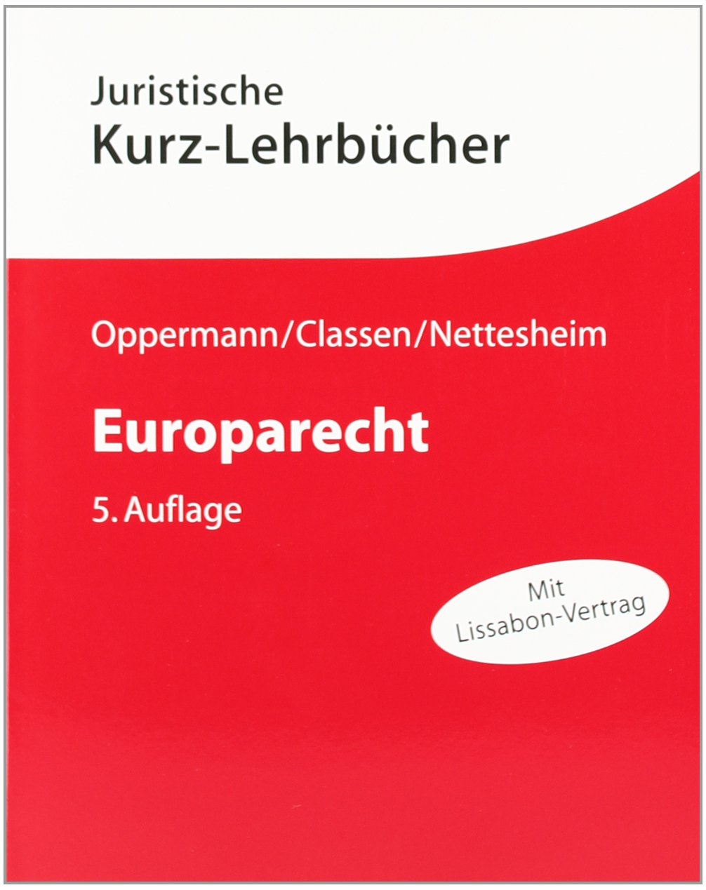 Europarecht (Kurzlehrbücher für das Juristische Studium) Law