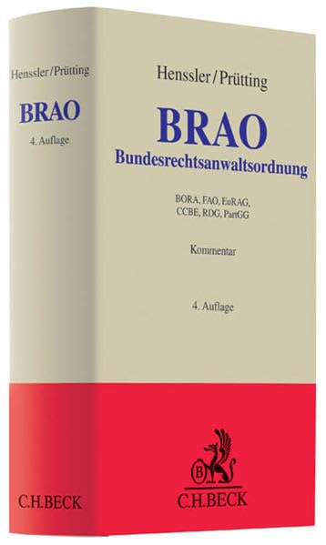 Bundesrechtsanwaltsordnung: mit EuRAG, Eignungsprüfungsverordnung, Berufs- und Fachanwaltsordnung, Rechtsdienstleistungsgesetz, ... und CCBE-Berufsregeln (Grauer Kommentar) Law