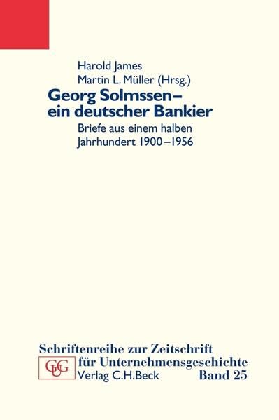 Georg Solmssen - ein deutscher Bankier Essays & Short Stories