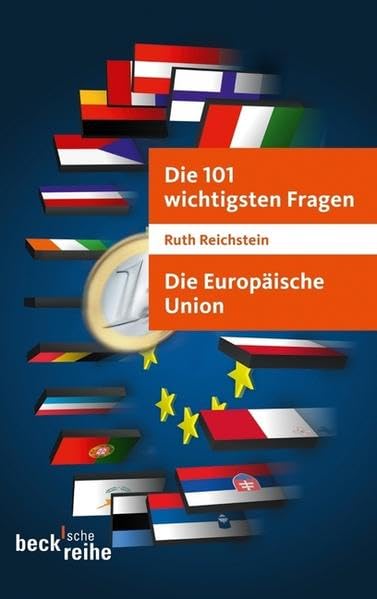 Die 101 wichtigsten Fragen - Die Europäische Union (Beck'sche Reihe) Politics & History