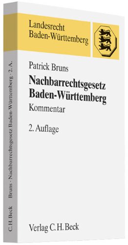 Nachbarrechtsgesetz Baden-Württemberg (Landesrecht Baden-Württemberg) Law