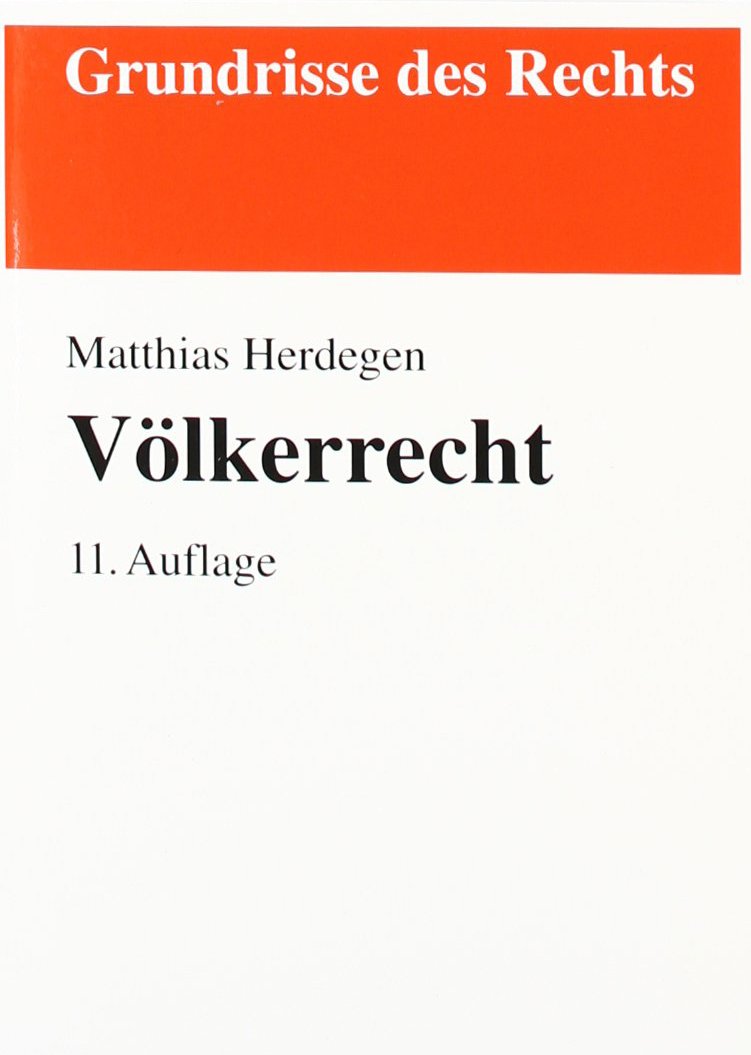 Völkerrecht (Grundrisse des Rechts) Law