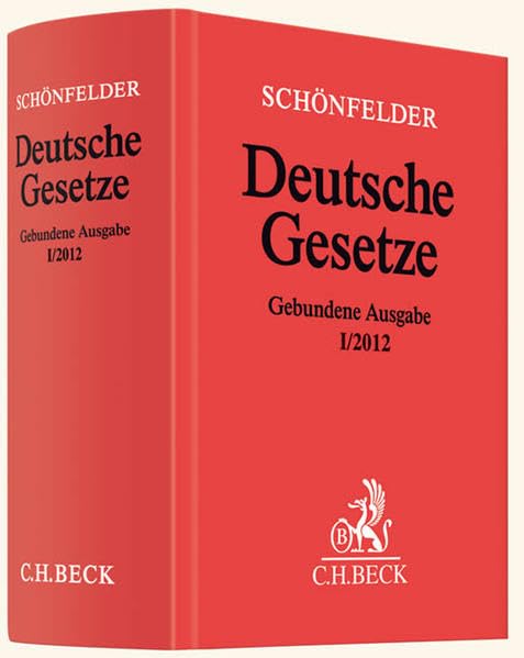 Deutsche Gesetze Gebundene Ausgabe I/2012: Rechtsstand: 23. Januar 2012 (Beck'sche Textausgaben) Law