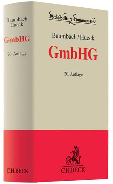 GmbHG: Gesetz betreffend die Gesellschaften mit beschränkter Haftung (Beck'sche Kurz-Kommentare, Band 20) Law