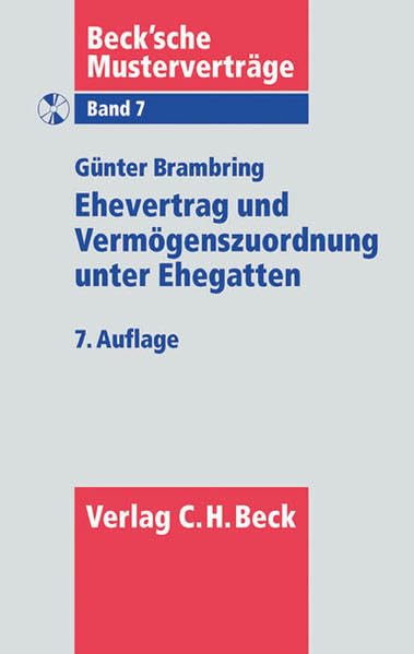 Ehevertrag und Vermögenszuordnung unter Ehegatten (Beck'sche Musterverträge, Band 7) Law