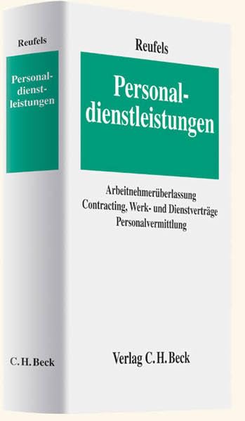 Personaldienstleistungen: Arbeitnehmerüberlassung, Contracting, Werk- und Dienstverträge, Personalvermittlung Law